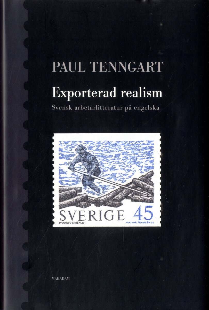 Paul Tenngart : Exporterad realism : Svensk arbetarlitteratur på engelska