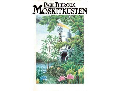 Paul Theroux : Moskitkusten