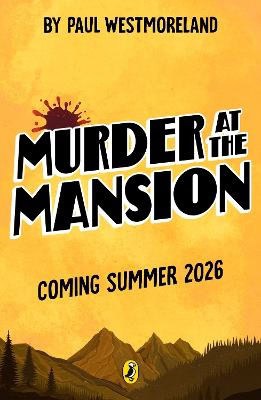 Paul Westmoreland : Murder at the Mansion