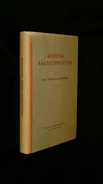 Nylén, Paul  Wigren, Nils : Kemiska räkneuppgifter Med svar och anvisningar