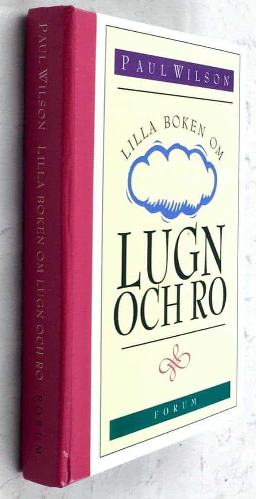 Paul Wilson : Lilla boken om lugn och ro