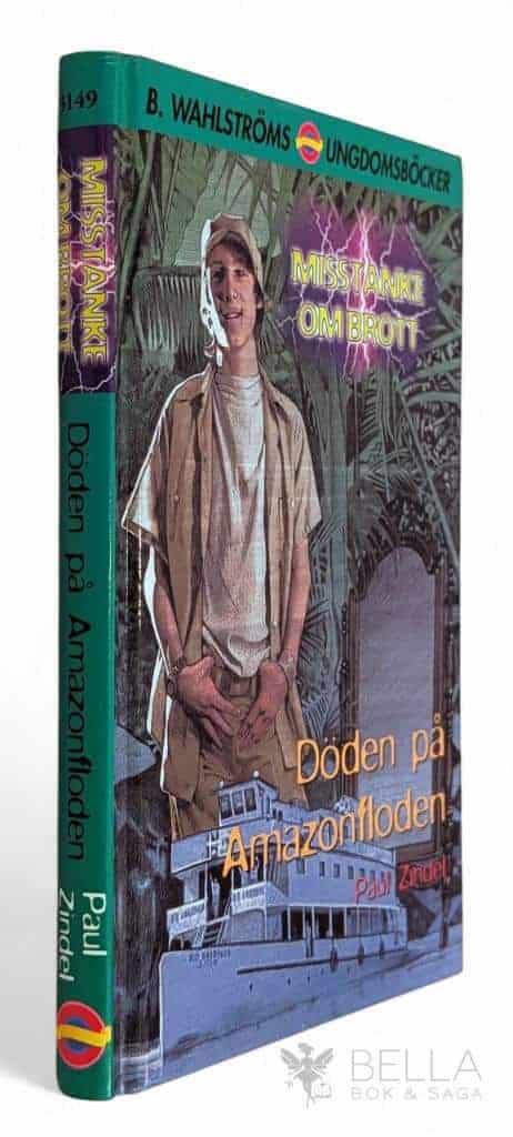 Paul Zindel : Döden på Amazonfloden - Misstanke om brott - Bok 5