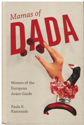 Paula K. Kamenish : Mamas of Dada