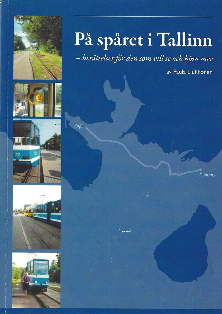 Paula Liukkonen : På spåret i Tallinn