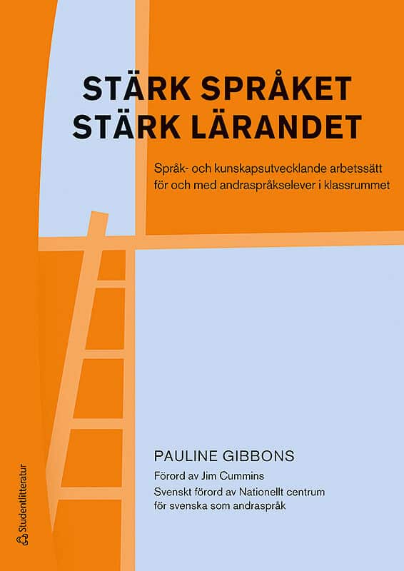 Pauline Gibbons : Stärk språket, stärk lärandet