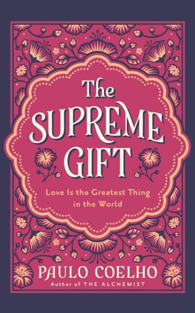 Paulo Coelho : The Supreme Gift