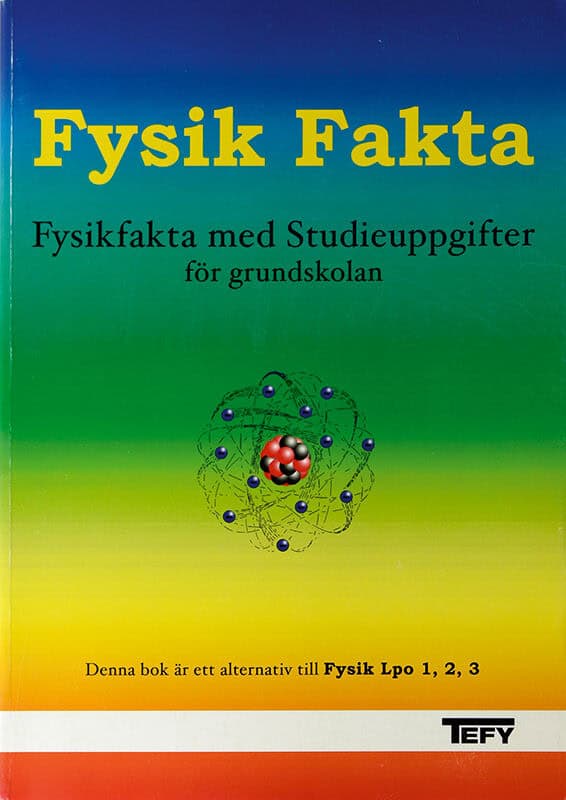 Paulsson, Bo ; Nilsson, Bo ; Karpsten, Bertil ; Axelsson, Jan : Fysik Fakta