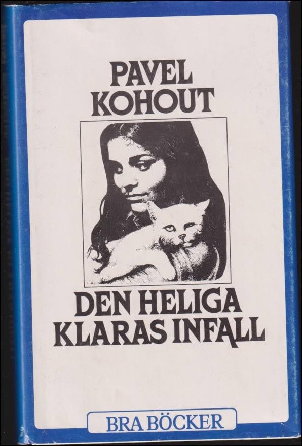 Pavel Kohout : Den heliga Klaras infall