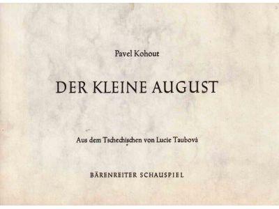 Pavel Kohout : Der kleine August