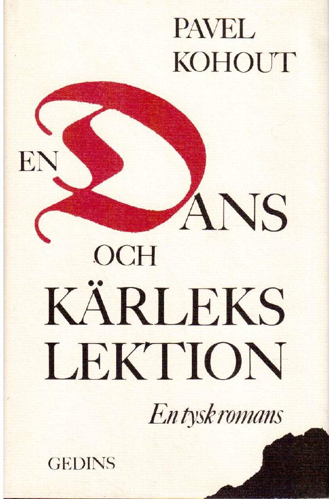 Pavel Kohout : En dans och kärleks lektion. En tysk romans