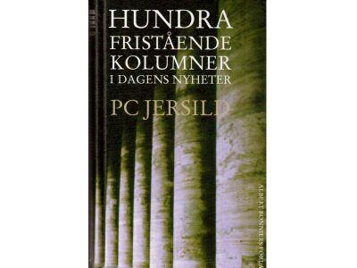 PC Jersild : Hundra fristående kolumner i Dagens Nyheter