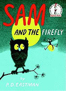 PD Eastman : Sam and the Firefly