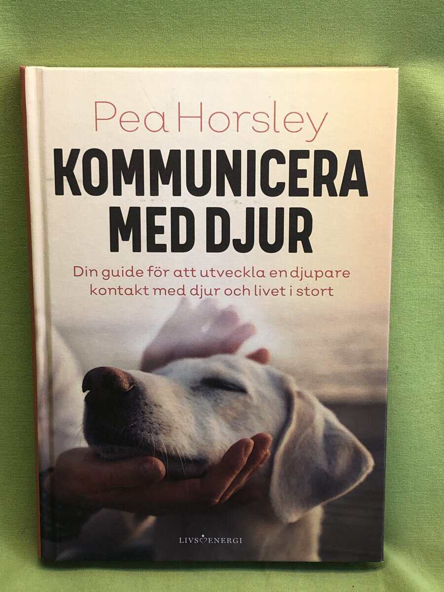 Pea Horsley : Kommunicera med djur