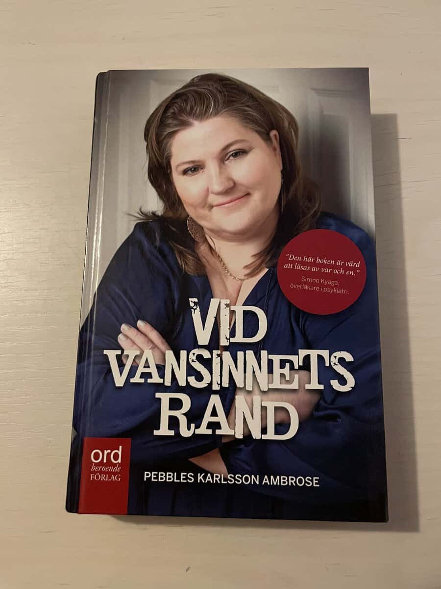 Pebbles Karlsson Ambrose : Vid vansinnets rand