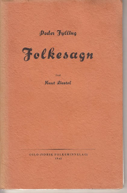 PEDER. FYLLING : Folkesagn.