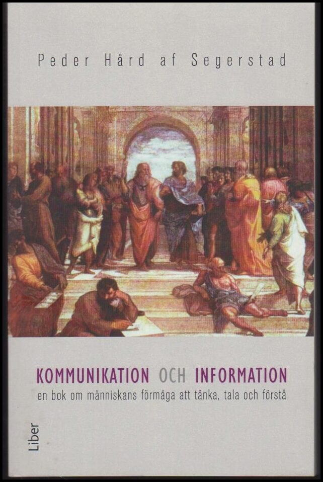Peder Hård af Segerstad : Kommunikation och information