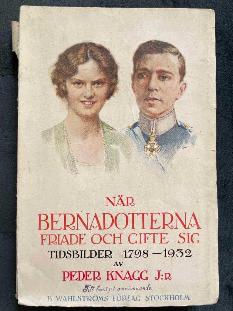 Peder Knagg J:R : När Bernadotterna friade och gifte sig