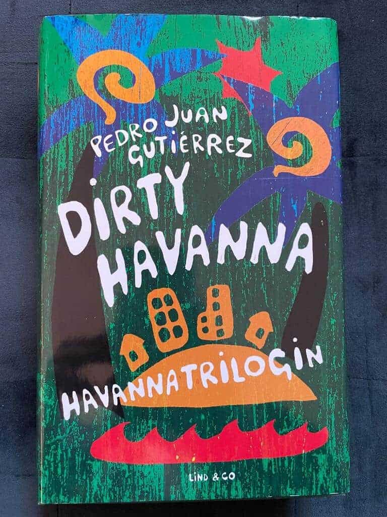 Pedro Juan Gutiérrez : Dirty Havanna