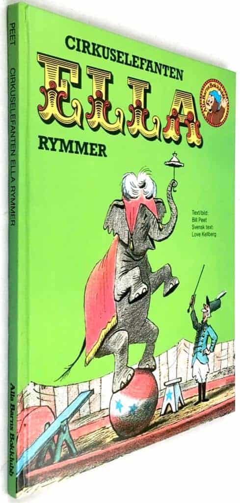 Peet, Bill ; Kellberg, Love : Cirkuselefanten Ella rymmer