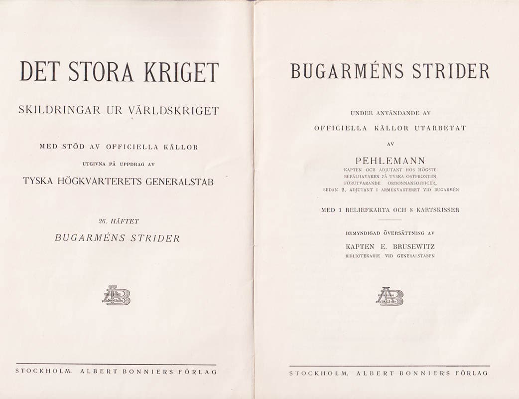 Pehlemann : Bugarméns strider av Kapten Pehlemann. Under användande av officiella källor utarbetat. Med 1 reliefkarta och 8 kartskisser (utvikbara i ficka)