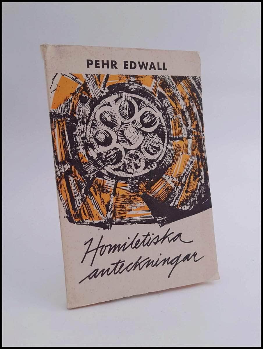 Pehr Edwall : Homiletiska anteckningar