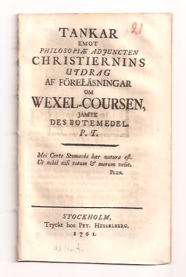 Pehr Tham : Tankar emot philosophiæ adjuncten Christiernins Utdrag af föreläsningar om wexel-coursen, jämte des botemedel