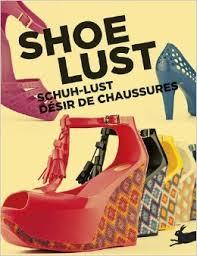 Peking Van Roojen Noovo : Shoe Lust. Schuh -Lust. De'sir De Chaussures