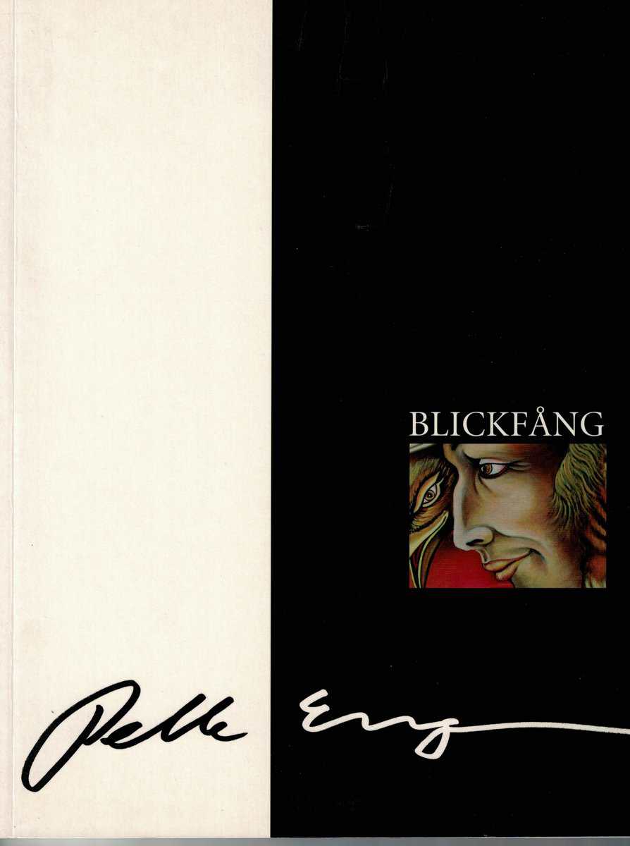 Pelle Engman : Blickfång