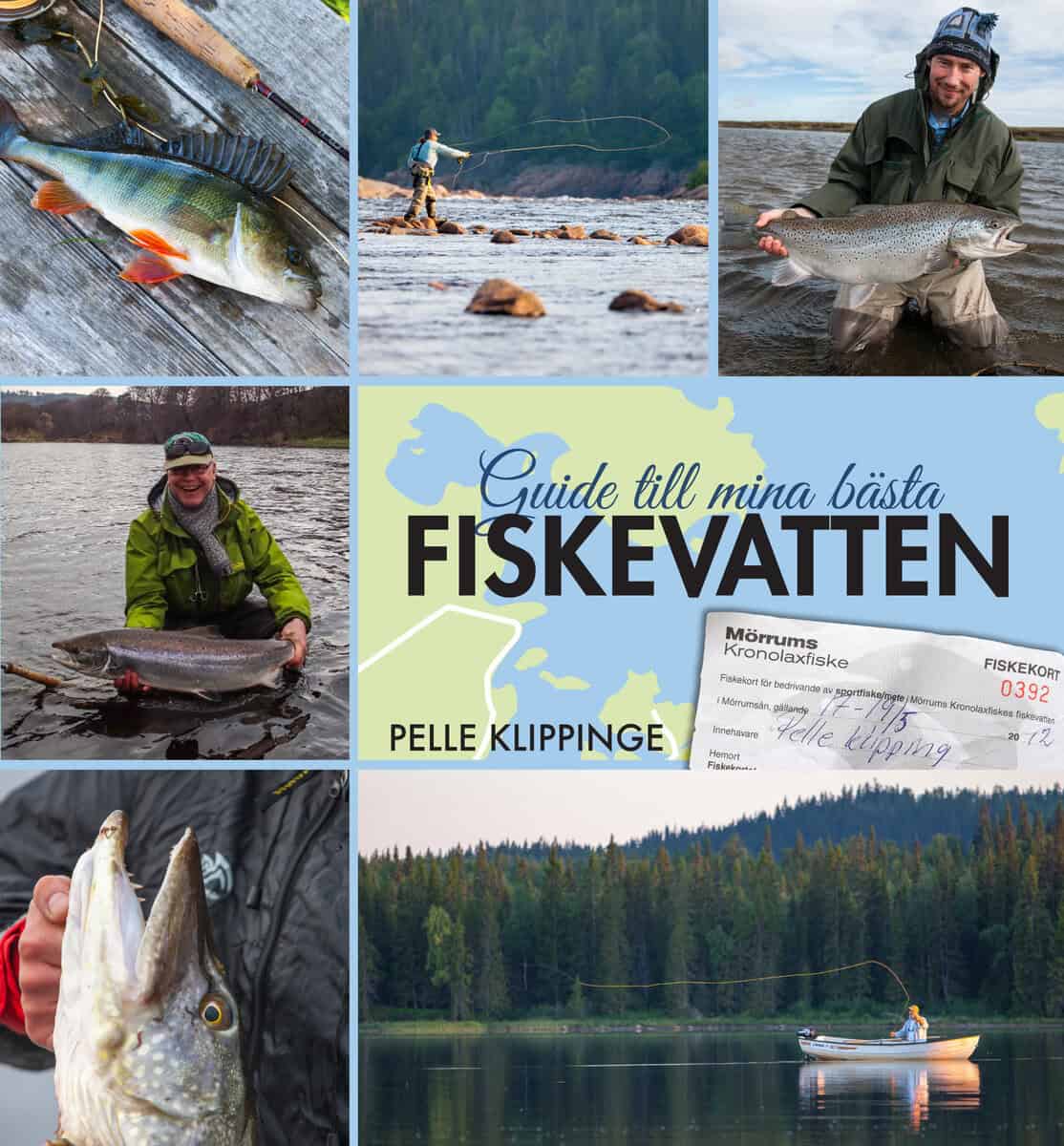 Pelle Klippinge : Guide till mina bästa fiskevatten