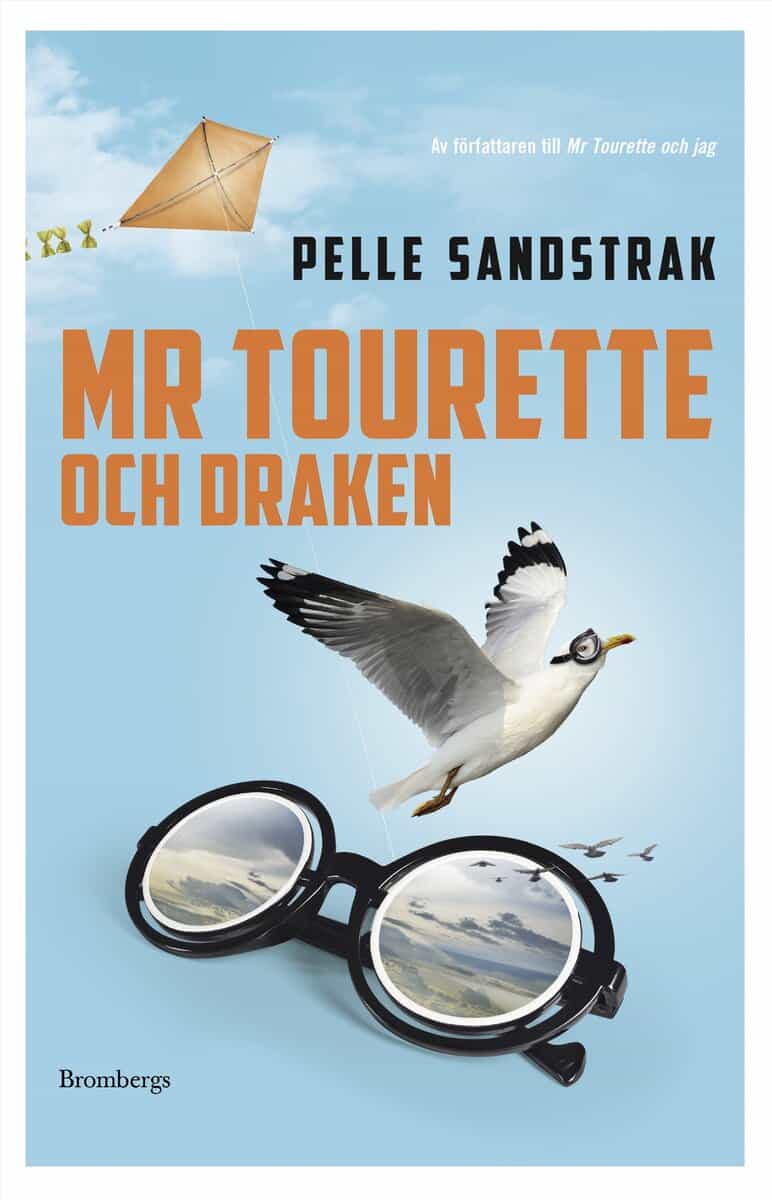 Pelle Sandstrak : Mr Tourette och draken