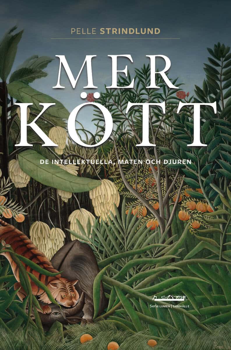 Pelle Strindlund : Mer kött