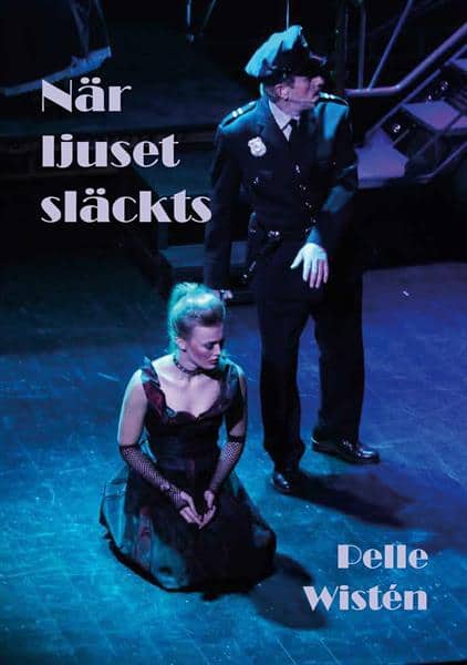 Pelle Wistén : När ljuset släckts