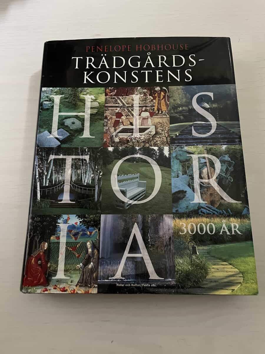 Penelope Hobhouse : Trädgårdskonstens historia 3000 år
