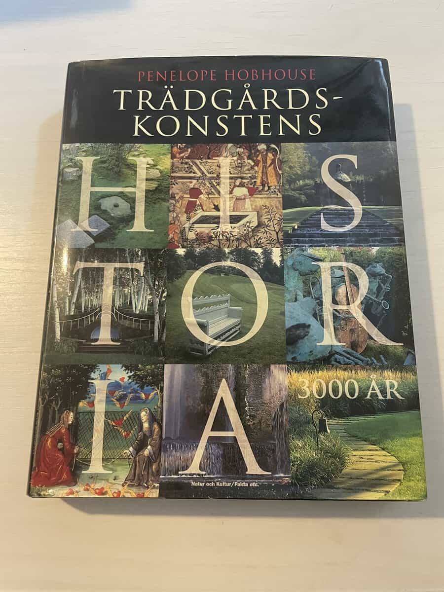 Penelope Hobhouse : Trädgårdskonstens historia 3000 år