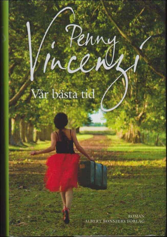 Penny Vincenzi : Vår bästa tid
