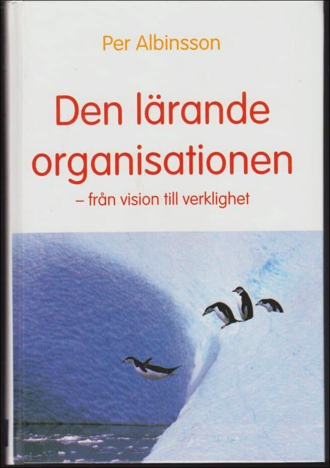 Per Albinsson : Den lärande organisationen