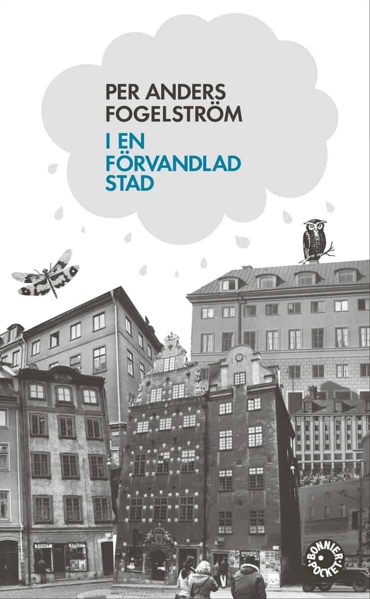 Per Anders Fogelström : I en förvandlad stad