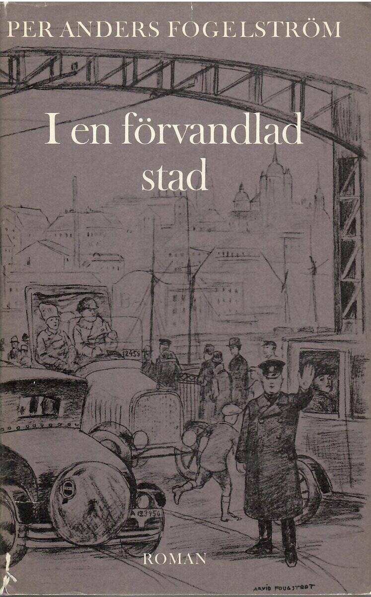Per Anders Fogelström : I en förvandlad stad. Roman