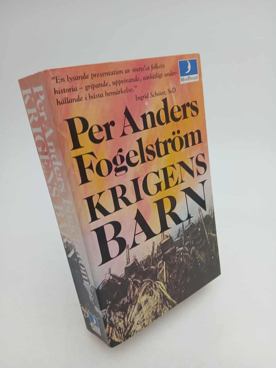 Per Anders Fogelström : Krigens barn