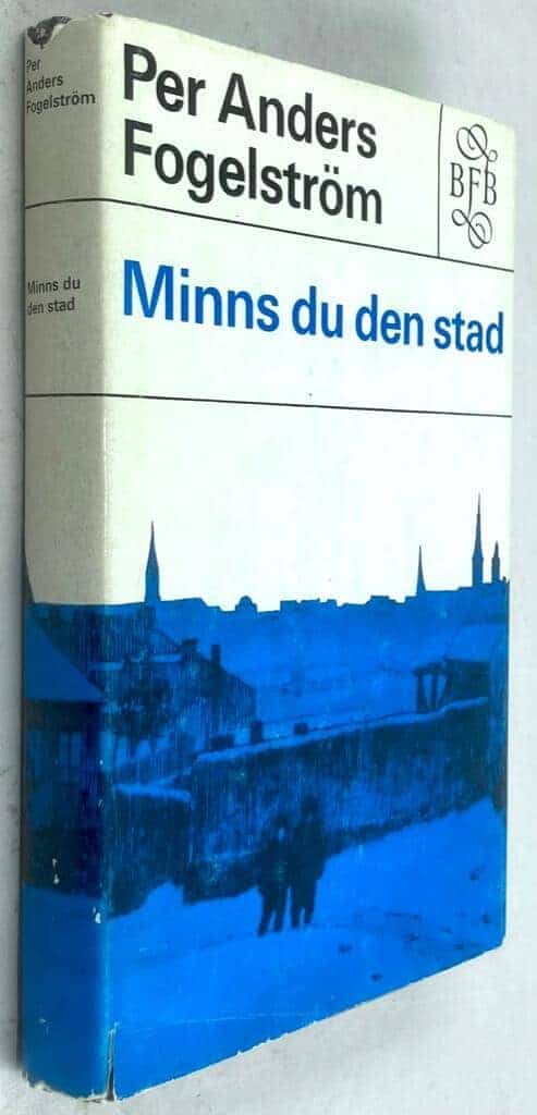Per Anders Fogelström : Minns du den stad - Stockholmssviten - Bok 3
