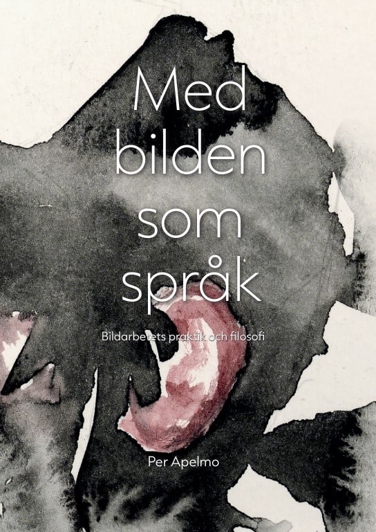 Per Apelmo : Med bilden som språk