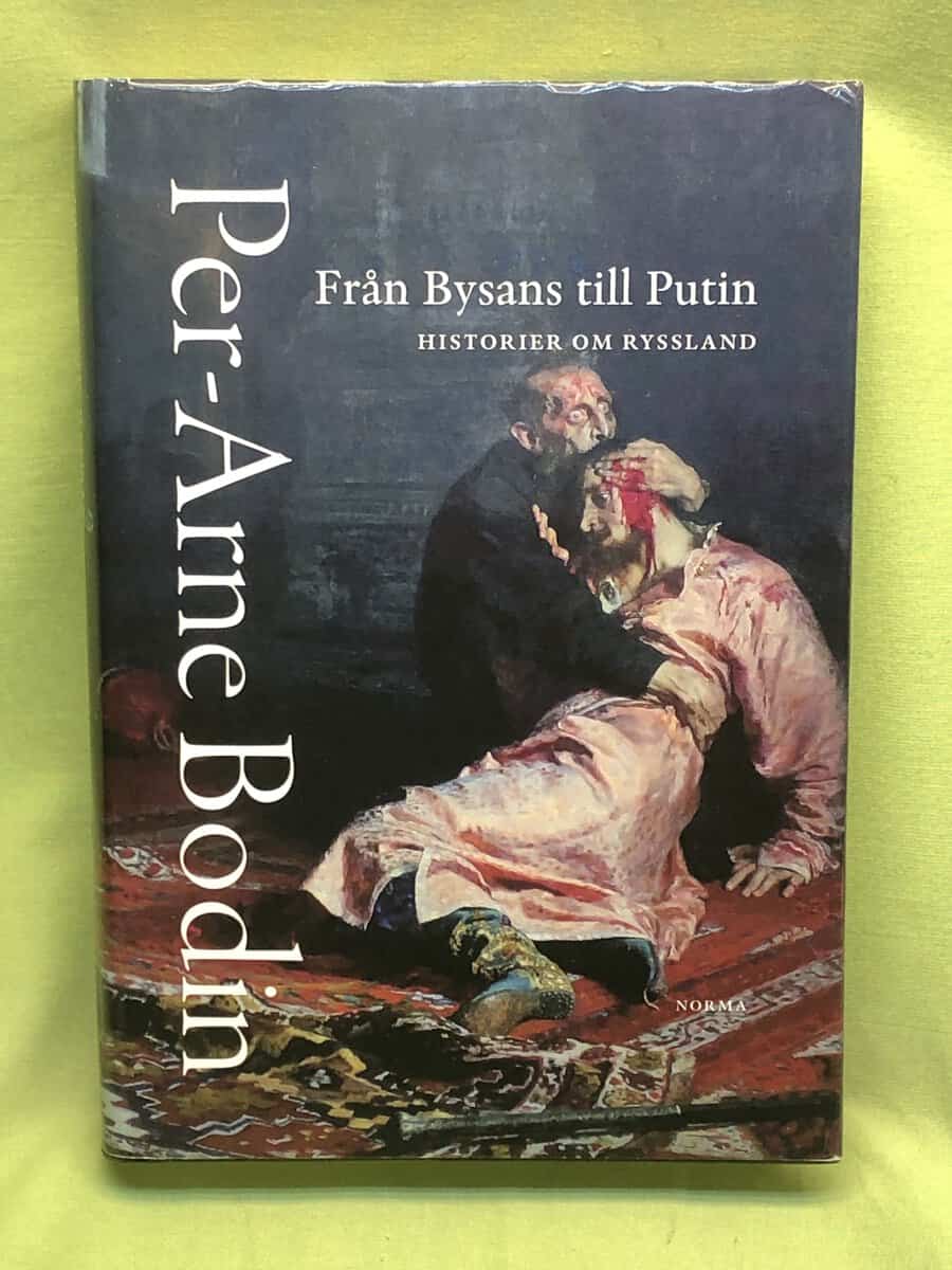 Per-Arne Bodin : Från Bysans till Putin