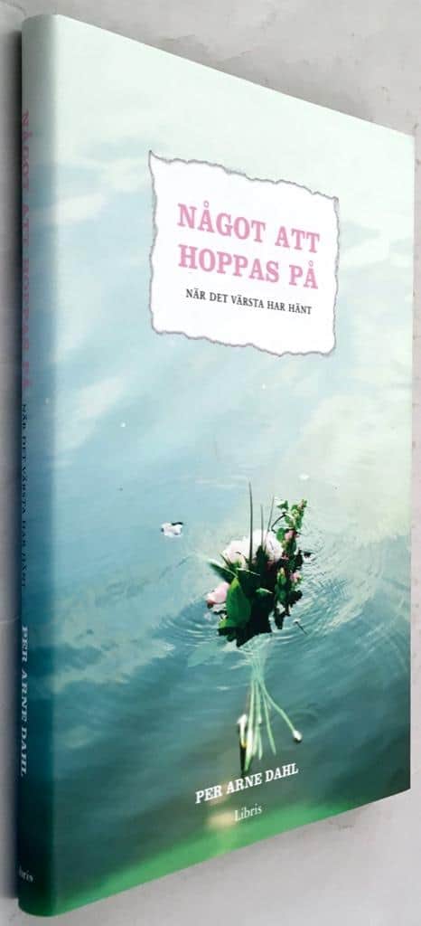 Per Arne Dahl : Något att hoppas på