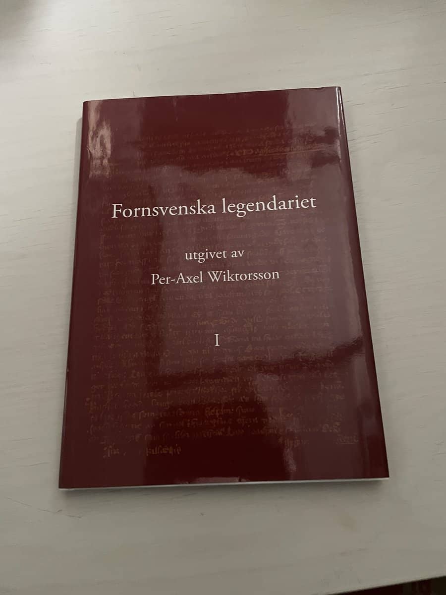 Per-Axel Wiktorsson : Fornsvenska legendariet I (1)