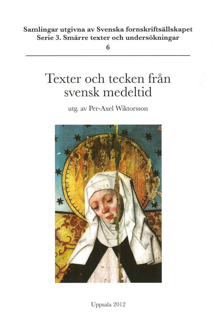 Per-Axel Wiktorsson, : Texter och tecken från svensk medeltid