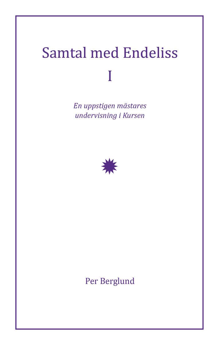 Per Berglund : Samtal med Endeliss I