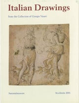 Per Bjurström : Italian Drawings from the Collection of Giorgio Vasari