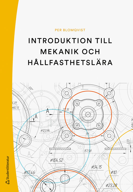 Per Blomqvist : Introduktion till mekanik och hållfasthetslära