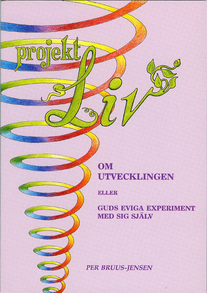Per Bruus-Jensen : Projekt LIV : om utvecklingen
