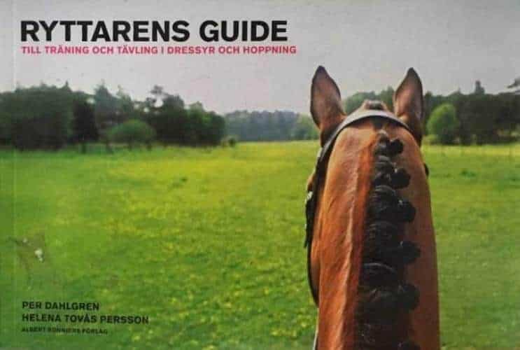 Per Dahlgren ; Helena Tovås Persson : Ryttarens guide till träning och tävling